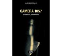 Camera 1057. Quella notte, d'improvviso