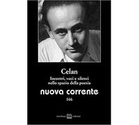 Camera,Francesco. - Nuova corrente. Celan. Incontri, voci e silenzi nello spazio