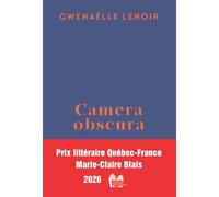 Camera obscura: Prix littéraire Québec-France Marie-Claire Blais 2026