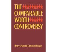 Cameran M. Lougy Henry J. Aaron Comparable Worth Controversy (Tascabile)
