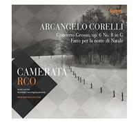 Camerata Rco - Corelli:Concerto Grosso
