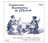 Camerata Romántica de Madrid - D. Francisco V. Molina (1768-1847): La Serenata Española vol. 1