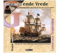 Camerata Trajectina - Genade Ende Vrede