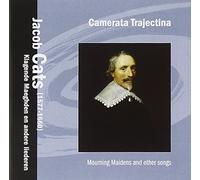 Camerata Trajectina - Mourning Maidens and Other Songs