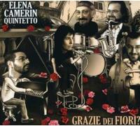 Camerini, Elena Quintet - Grazie Dei Fiori?