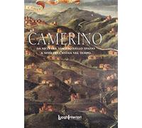 Camerino. Da meta del viaggio nello spazio a mito dell'anima nel tempo