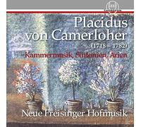 Camerloher - Chamber Music Symphonies & Arias