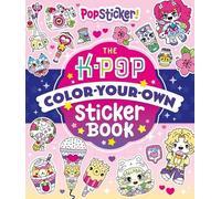 Popsticker!: The K-pop Color-your-own Sticker Book