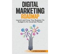Cameron Banks Digital Marketing Roadmap (Tascabile)