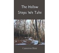 Cameron Blair The Hollow Steps We Take (Copertina rigida)