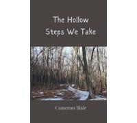 Cameron Blair The Hollow Steps We Take (Tascabile)