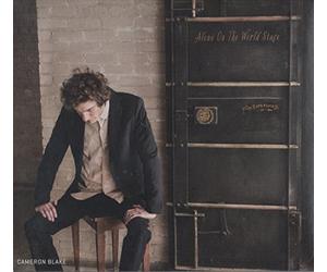 Cameron Blake - Alone On The World Stage by Cameron Blake