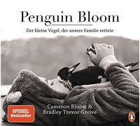 Cameron Bloom Bradley Trev Penguin Bloom: Der kleine Vogel, (Copertina rigida)