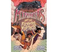 Cameron Chittock Amanda Castill Mapmakers and the Flickering Fortres (Tascabile)