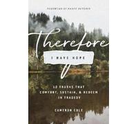 Cameron Cole Therefore I Have Hope (Tascabile)