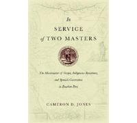 Cameron D. Jones In Service of Two Masters (Copertina rigida)