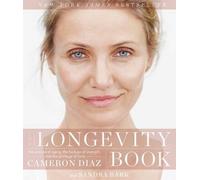 Cameron Diaz Sandra Bark The Longevity Book (Copertina rigida)