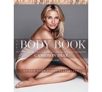Cameron Diaz The Body Book (Copertina rigida)