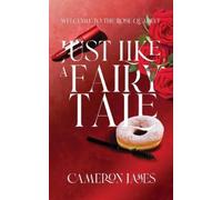 Cameron James Just Like A Fairy Tale (Tascabile)