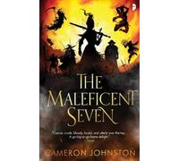 Cameron Johnston The Maleficent Seven (Tascabile)
