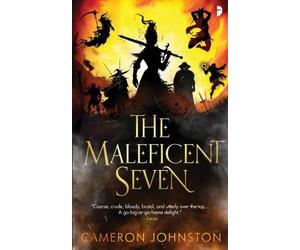 Cameron Johnston The Maleficent Seven (Tascabile)
