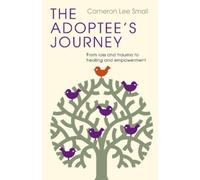 Cameron Lee Small The Adoptee's Journey (Tascabile)
