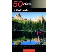 Cameron M. Burns Explorer's Guide 50 Hikes in Colorado (Tascabile)