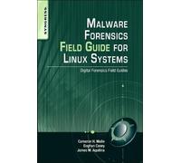 Cameron Malin Malware Forensic Field Guide for Unix Systems (Tascabile)