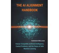 Cameron McLucas The AI Alignment Handbook (Tascabile)