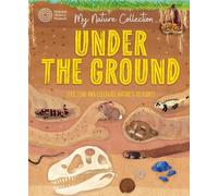 Cameron Menzies My Nature Collection: Under the Ground (Tascabile)