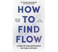 Cameron Norsworthy How to Find Flow (Tascabile)