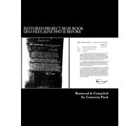 Restored Project Blue Book UFO Files: June 1947 & Before
