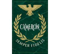 Cameron: Roman Military Notebook for Cameron - Semper Fidelis Gift for Veterans, Soldiers, Marines, or History Lovers - Personalized Ancient Rome Journal for Men