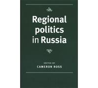 Cameron Ross Regional Politics in Russia (Tascabile)
