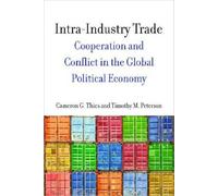 Cameron Thies Timothy M. Peterson Intra-Industry Trade (Copertina rigida)