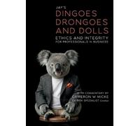 Cameron W Micke Dingoes, Drongoes and Dolls (Copertina rigida)