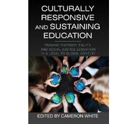 Cameron White Culturally Responsive and Sustaining Education (Tascabile)