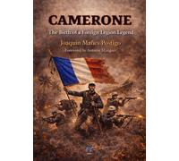 Camerone: The Birth of a Foreign Legion Legend