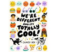 Camey Yeh We're Different and It's Totally Cool (Copertina rigida)