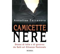 Camicette nere: Donne di lotta e di governo da Salò ad Alleanza Nazionale