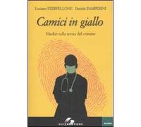 Camici in giallo. Medici sulla scena del crimine