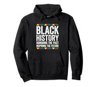 Camicia Black History Onoring The Past Inspiring The Future Felpa con Cappuccio