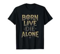 Camicia Born Live Die Alone Maglietta