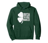 Camicia con Scritta Irish You Were Naked, per Uomo e Donna, per San Patrizio Felpa con Cappuccio