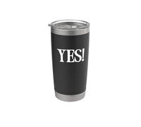 Camicia con scritta "That Says Yes", un design che dice sì Bicchiere termico in acciaio inox doppia parete