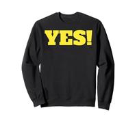Camicia con Scritta That Says Yes, Un Design Che Dice Sì Felpa