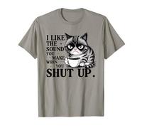 Camicia da caffè con Gatto Arrabbiato I Like The Sound You Make When Quiet Maglietta