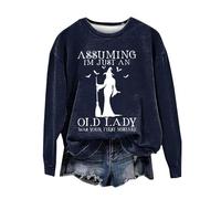 Camicia da donna a maniche lunghe, vestibilità regolare, tinta unita, felpa per Halloween da donna, supponendo che io sia solo una vecchia signora era il tuo primo errore, Halloween, casual, girocollo