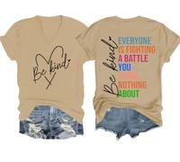 Camicia da donna con scritta "Everyone is Fighting A Battle You Know Nothing About Shirt", "Be Kind", Khaki (scollo a V), XL