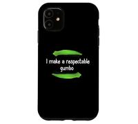 Camicia Gumbo I make a Respectable Gumbo Nola Gumbo Custodia per iPhone 11